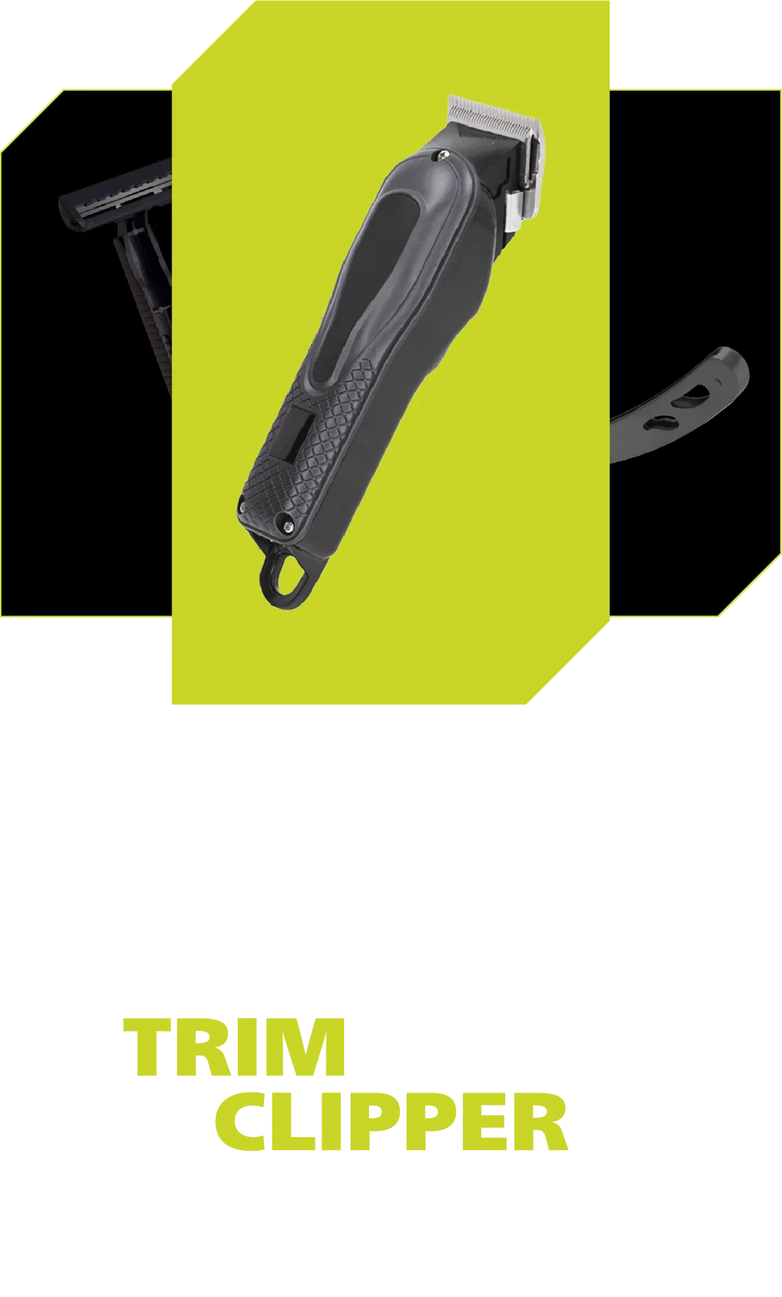 Trim with a clipper